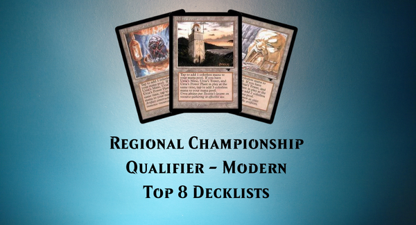 Regional Championship Qualifier - Modern - Top 8 Decklists [September 23, 2023]