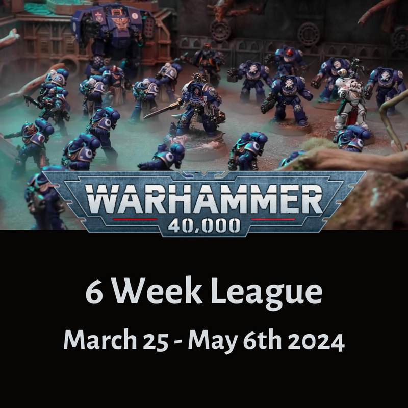 Warhammer 40K League - March 2024