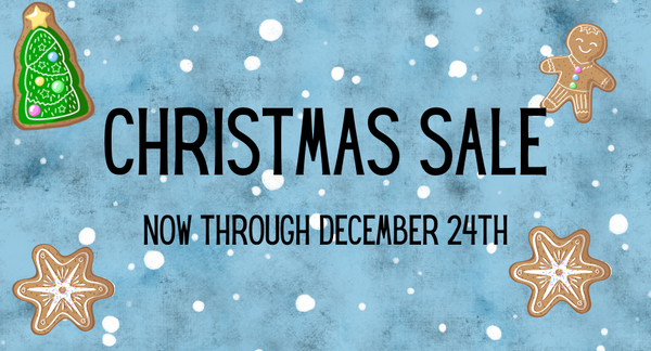 Christmas Sale 2024 - Now through December 24th