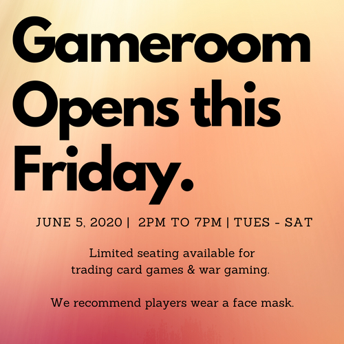 Gameroom Opens Friday (June 5th)