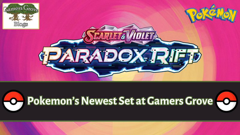 Paradox Rift —  Pokémon’s Newest Set at Gamers Grove