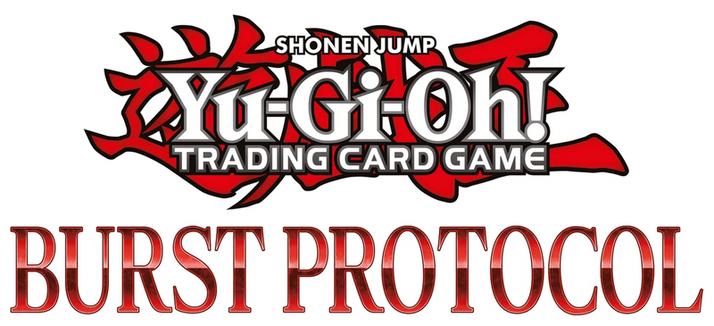 YuGiOh Burst Protocol Premiere Ticket - 02/01/26