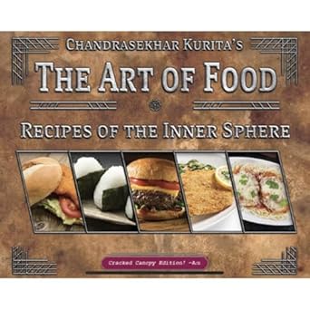 BattleTech: Cookbook - Chandrasekhar Kurita's The Art of Food