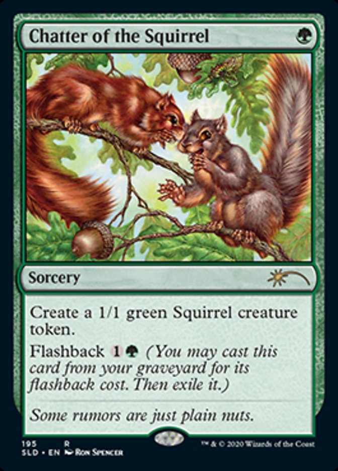 Chatter of the Squirrel [Secret Lair Drop Series]