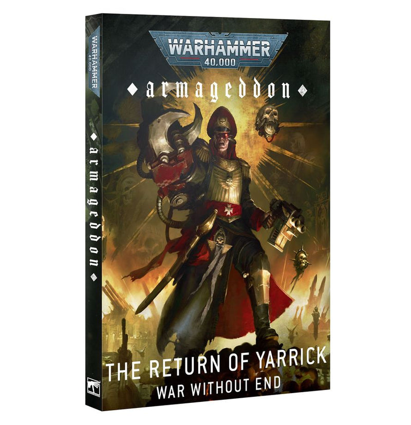 Warhammer 40K: Armageddon - The Return of Yarrick – War Without End (HB)