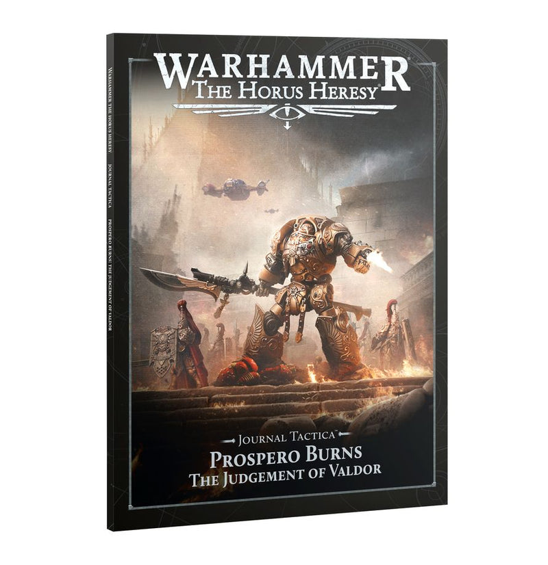 Horus Heresy: Journal Tactica: Prospero Burns – The Judgement Of Valdor