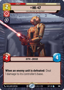 HK-47 - Exclamation: Die, Meatbag! (870) (Hyperspace Foil) (870) [Legends of the Force]