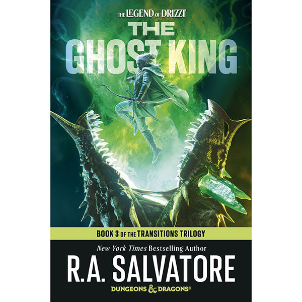 Dungeons & Dragons: The Legend of Drizzt- The Transitions Trilogy- The Ghost King (Book 3)