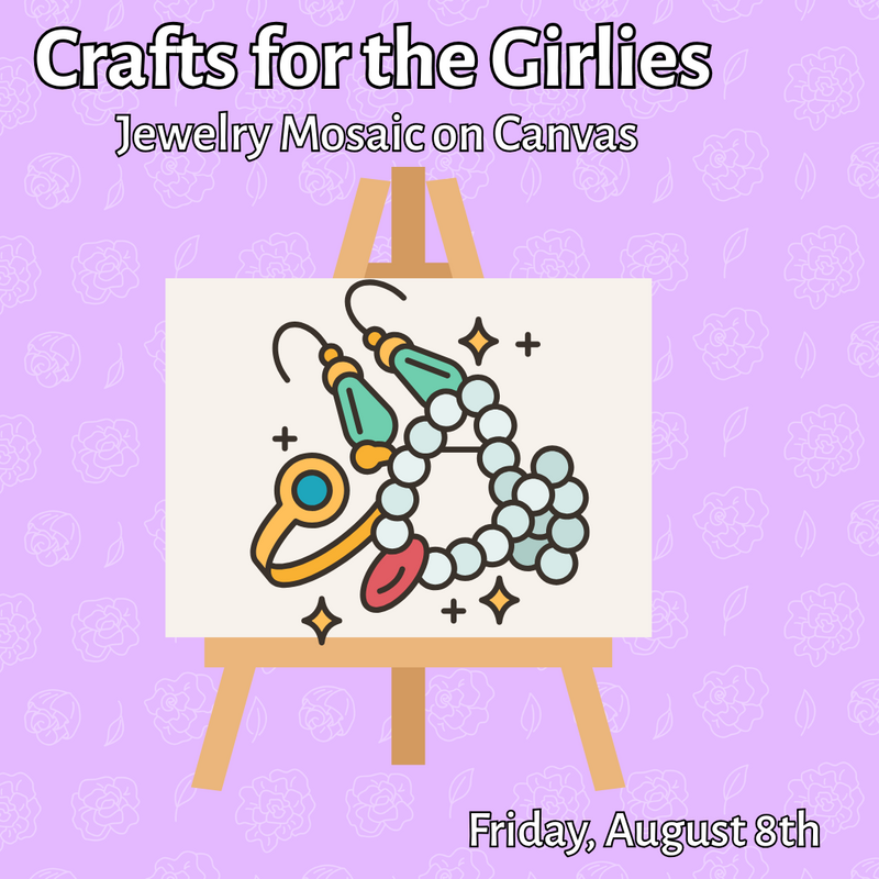 Crafts for the Girlies: Jewelry Mosaic on Canvas - 08/08/25
