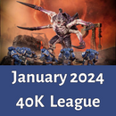 Warhammer 40K League - January 2024