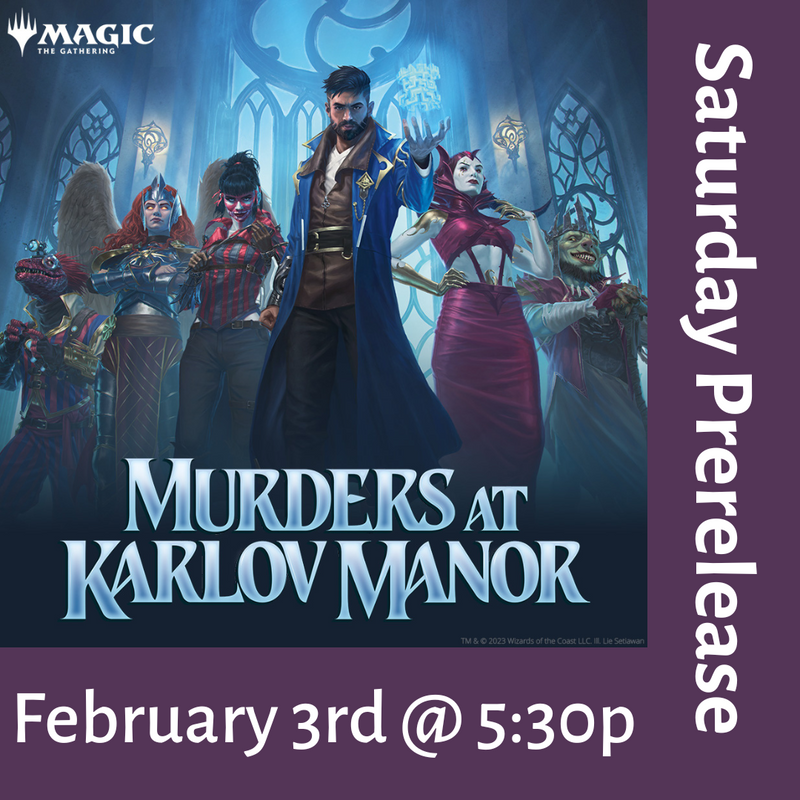 02/03/24 - Murders at Karlov Manor Saturday Prerelease Ticket