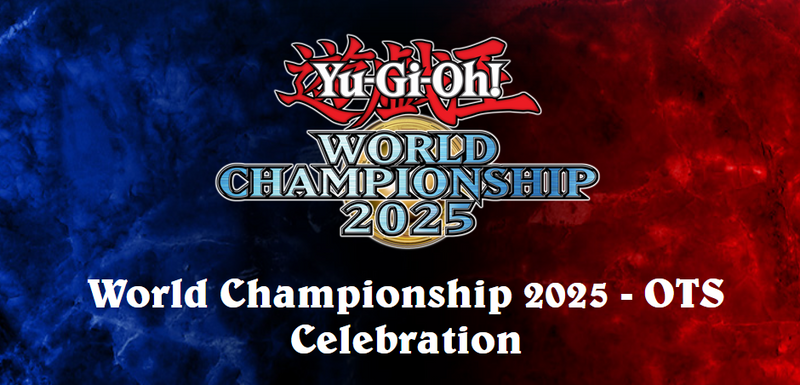 YuGiOh World Championship Celebration Tournament Ticket - 09/07/25