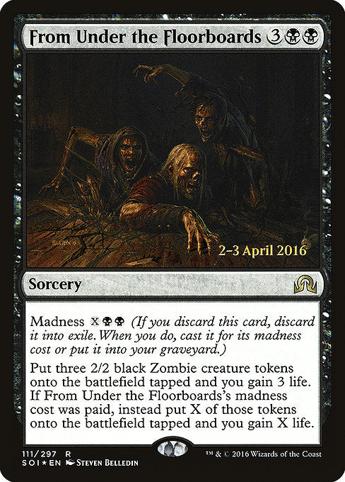 From Under the Floorboards [Shadows over Innistrad Promos]