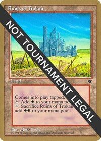 Ruins of Trokair - 1996 Bertrand Lestree (FEM) [World Championship Decks]