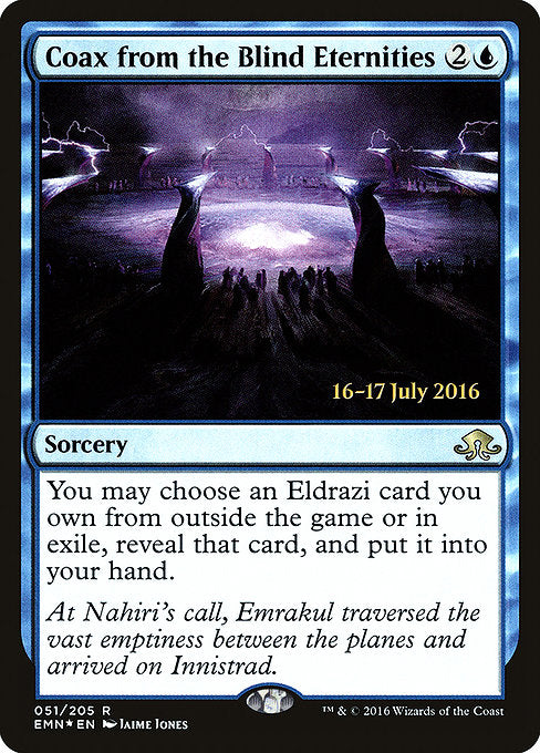 Coax from the Blind Eternities [Eldritch Moon Promos]