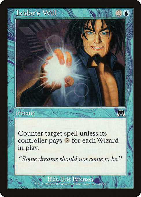 Ixidor's Will [Onslaught], MTG Single - Gamers Grove