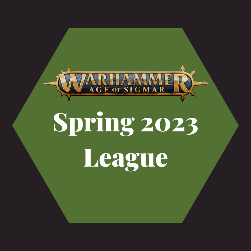 Age of Sigmar Spring 2023 League