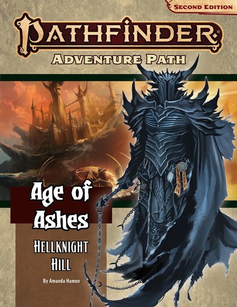 Pathfinder 2nd Edition: Adventure Path - Hellknight Hill (Age of Ashes 1 of 6)