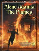 Call of Cthulhu 7e: Alone Against the Flames