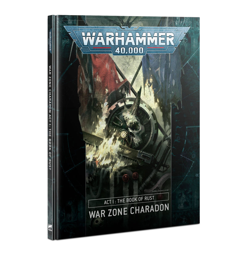 Warhammer 40K: Charadon: Act 1 - Book of Rust